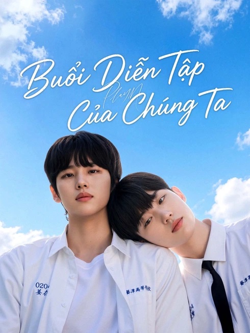 Buổi Diễn Tập Của Chúng Ta